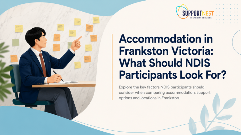 Accommodation in Frankston Victoria What Should NDIS Participants Look For
